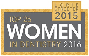 Top 25 Women in Dentistry 2015 - Lorie Streeter