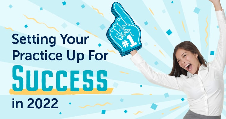 Setting your practice up for success in 2022