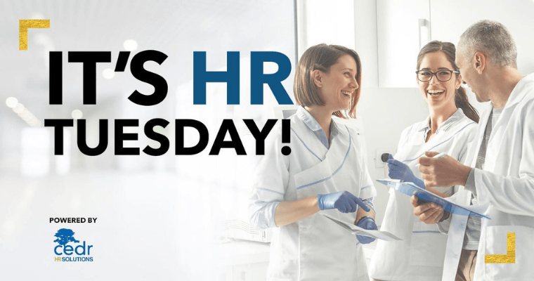 It's HR Tuesday! | Powered By: CEDR HR Solutions