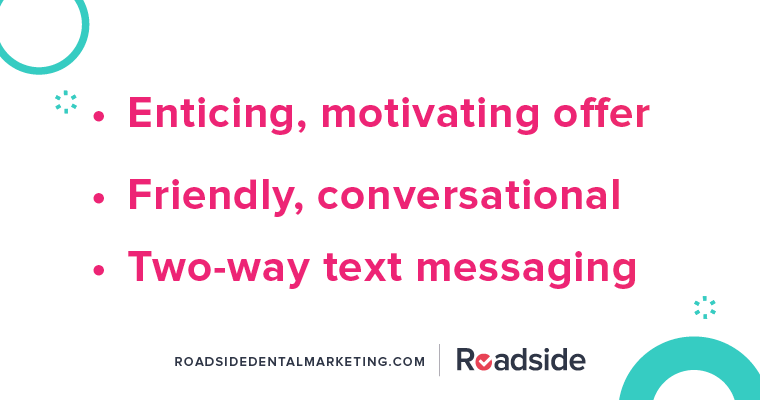 Use enticing, motivational offers and friendly language for success with two-way text messaging