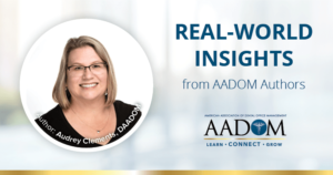 Real World Insights from AADOM Authors - Audrey Clements