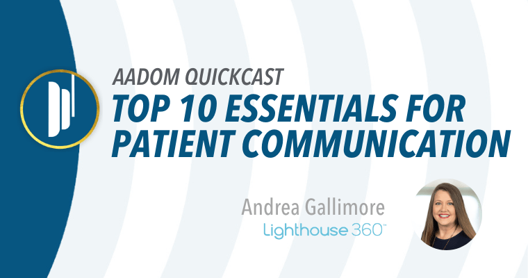 AADOM QUICKcast: Top 10 Essentials for Patient Communication