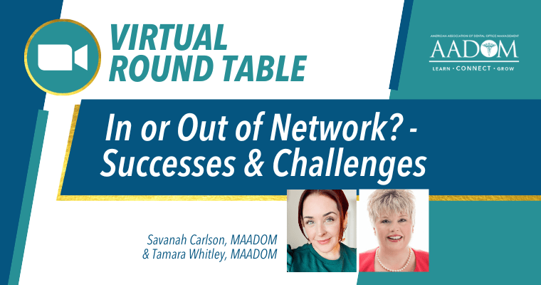 AADOM Virtual Round Table – In or Out of Network? – Successes and Challenges in Your Practice