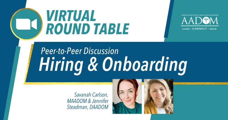 AADOM Virtual Round Table – Hiring and Onboarding