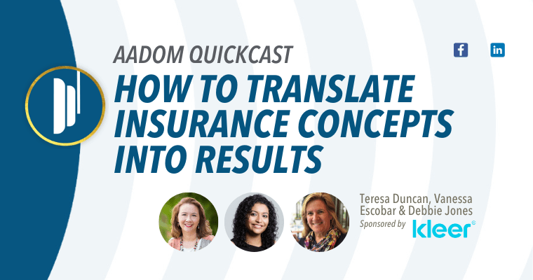 AADOM QUICKcast: How to Translate Insurance Concepts into Results