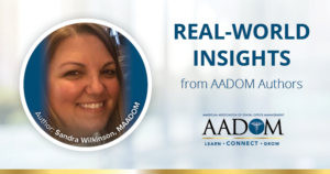 Real-World Insights from AADOM Authors - Sandra Wilkinson, MAADOM