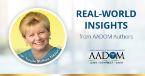 Real World Insights from AADOM Authors - Traicee Stafford
