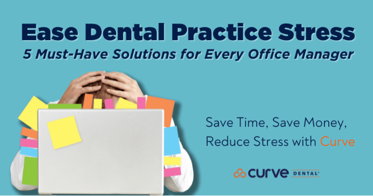 Ease dental practice stress
