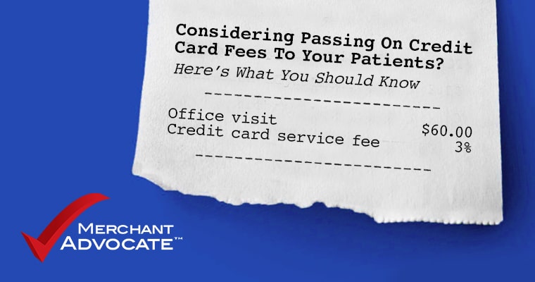 Considering passing on credit card fees to patients?
