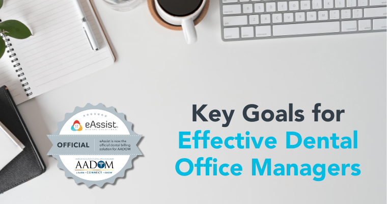 Key goals for effective dental office managers