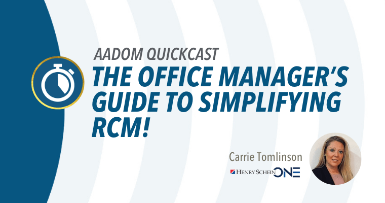 AADOM QUICKcast: The Office Manager’s Guide to Simplifying RCM!