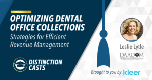 Optimizing Dental Office Collections - Strategies for Efficient Revenue Management.